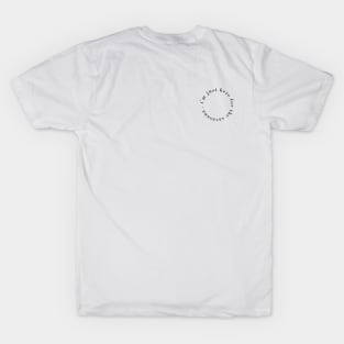 i‘m just here for the savasana T-Shirt